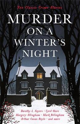 Murder on a Winter's Night: Ten Classic Crime Stories for Christmas book