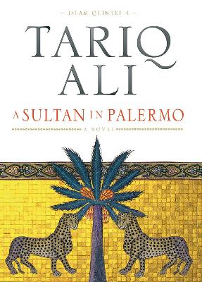 A Sultan of Palermo by Tariq Ali