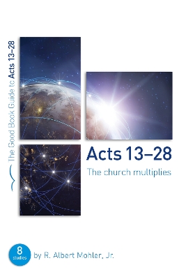 Acts 13-28: The Church Multiplies: Eight studies for groups or individuals book