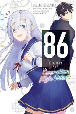 86--EIGHTY-SIX: Operation High School book