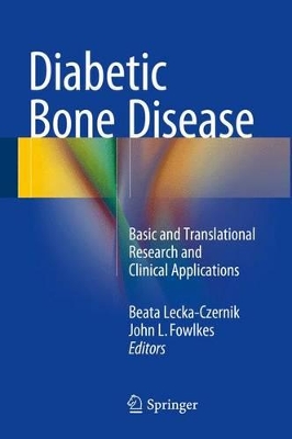 Diabetic Bone Disease by Beata Lecka-Czernik