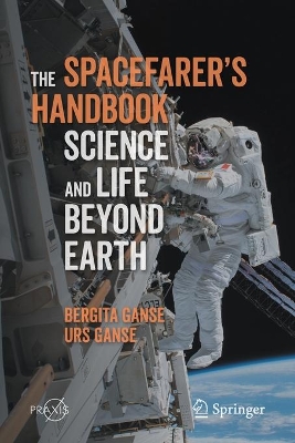 The Spacefarer's Handbook: Science and Life Beyond Earth book