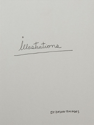 Jason Rhoades: Illastrations book