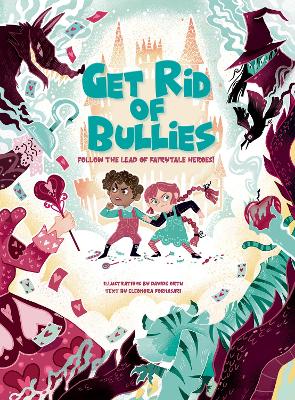 Get Rid of Bullies: Follow the Lead of Fairy Tales Heroes! book