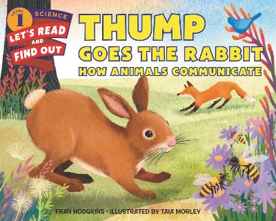 Thump Goes the Rabbit: How Animals Communicate book