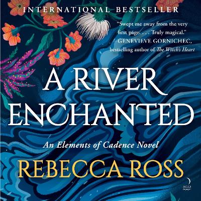 A River Enchanted: A Novel book