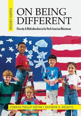 On Being Different: Diversity and Multiculturalism in the North American Mainstream book