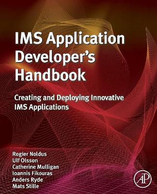 Ims Application Developer's Handbook: Creating and Deploying Innovative Ims Applications book