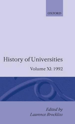 History of Universities: Volume XI: 1992 by Laurence Brockliss