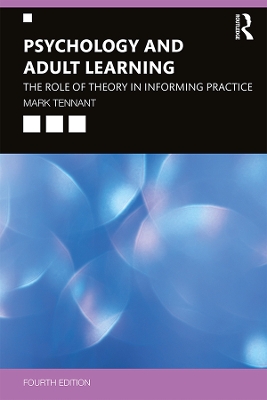 Psychology and Adult Learning: The Role of Theory in Informing Practice book