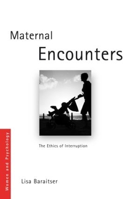 Maternal Encounters by Lisa Baraitser