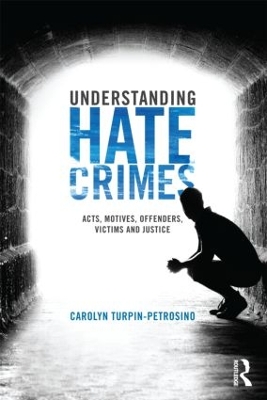 Understanding Hate Crimes by Carolyn Turpin-Petrosino