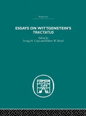 Essays on Wittgenstein's Tractatus by Irving M. Copi