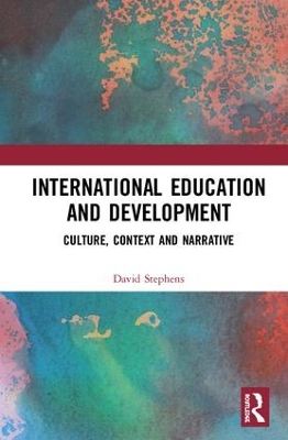 International Education and Development by David Stephens