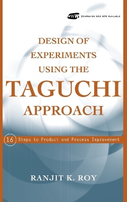 Design of Experiments Using The Taguchi Approach book