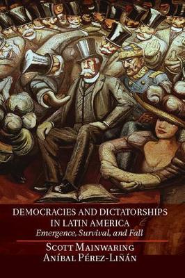 Democracies and Dictatorships in Latin America book