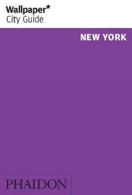 Wallpaper* City Guide New York 2010 by Wallpaper*