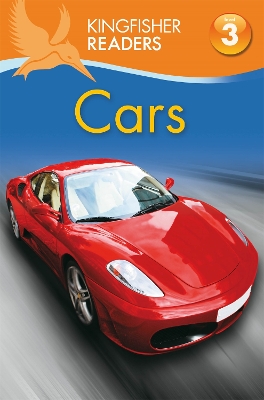 Kingfisher Readers: Cars (Level 3: Reading Alone with Some Help) book