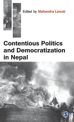 Contentious Politics and Democratization in Nepal book