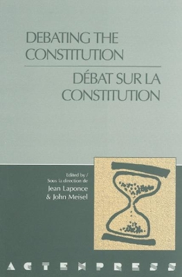 Debating the Constitution - Debat sur la Constitution book