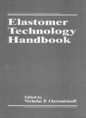 Elastomer Technology Handbook book