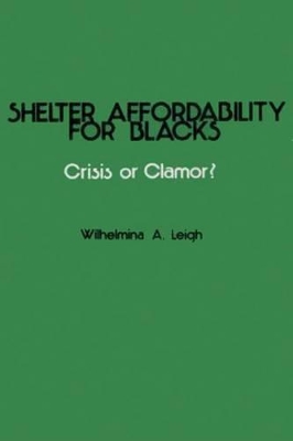 Shelter Affordability for Blacks: Crisis or Clamor book