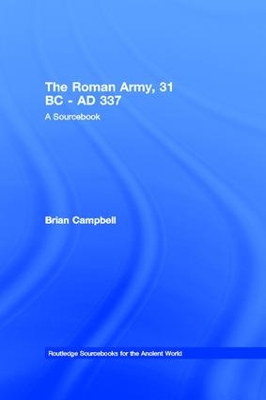 The Roman Army, 31 BC - AD 337 by Brian Campbell