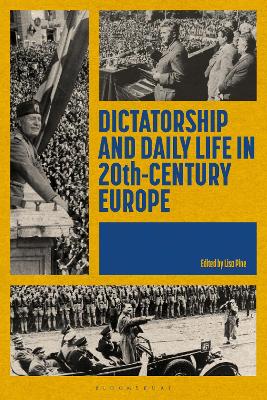 Dictatorship and Daily Life in 20th-Century Europe book