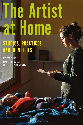 The Artist at Home: Studios, Practices and Identities book