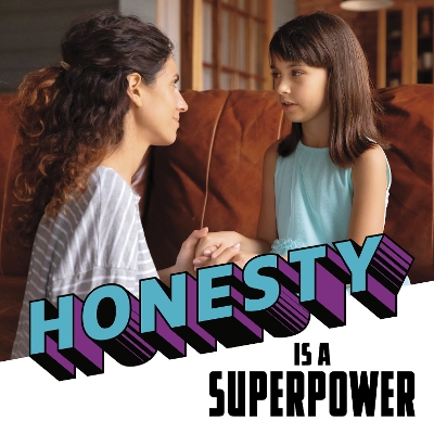 Honesty Is a Superpower by Mahtab Narsimhan