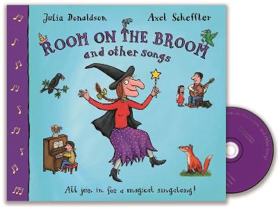 Room on the Broom and Other Songs by Julia Donaldson