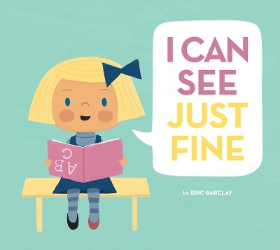 I Can See Just Fine book