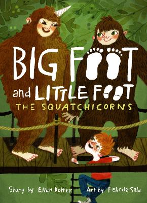 The Squatchicorns (Big Foot and Little Foot #3) book
