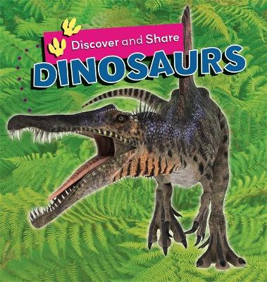 Discover and Share: Dinosaurs by Deborah Chancellor