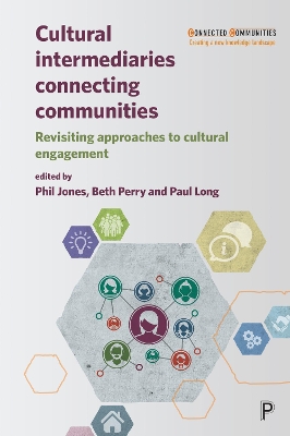 Cultural Intermediaries Connecting Communities: Revisiting Approaches to Cultural Engagement book