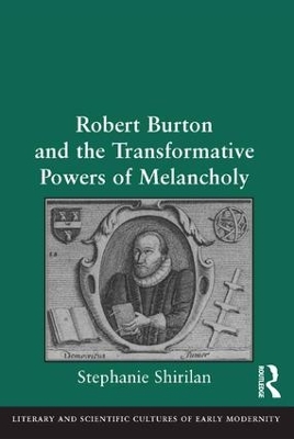 Robert Burton and the Transformative Powers of Melancholy book