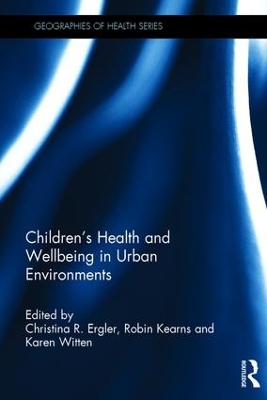 Children's Health and Wellbeing in Urban Environments book