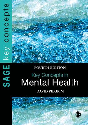 Key Concepts in Mental Health by David Pilgrim