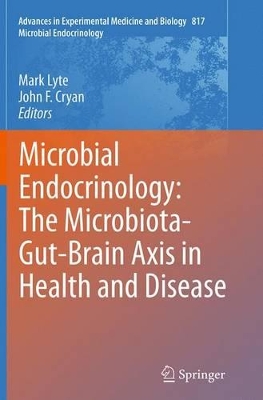 Microbial Endocrinology: The Microbiota-Gut-Brain Axis in Health and Disease book