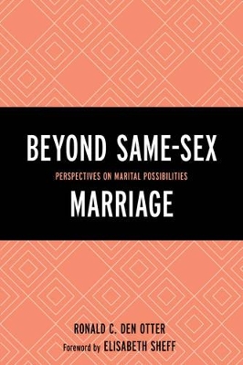 Beyond Same-Sex Marriage book