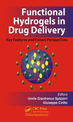 Functional Hydrogels in Drug Delivery by Umile Gianfranco Spizzirri