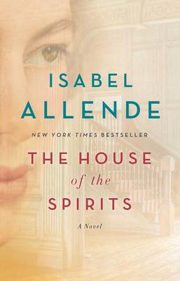 The House of the Spirits by Isabel Allende