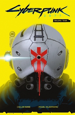 Cyberpunk 2077 Volume 1: Trauma Team book