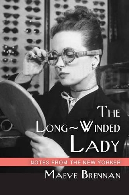 The Long-Winded Lady by Maeve Brennan