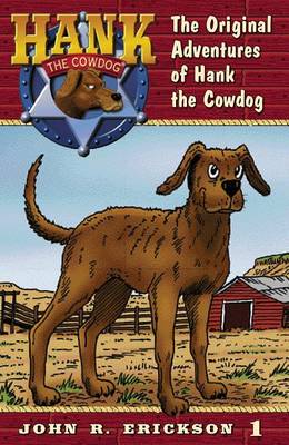 The Original Adventures of Hank the Cowdog by John R Erickson