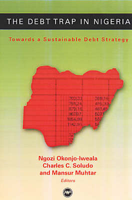 The Debt Trap In Nigeria by Ngozi Okonjo-Iweala
