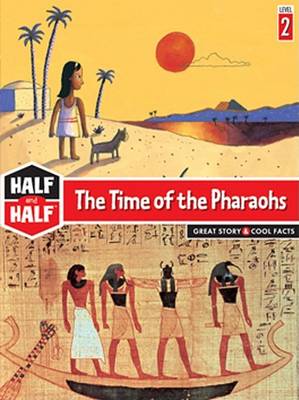 The Time of the Pharaohs by Alain Surget