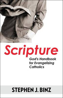 Scripture - God's Handbook for Evangelizing Catholics book