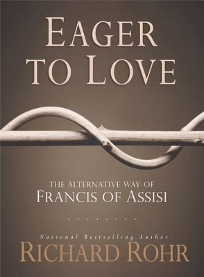 Eager to Love by Richard Rohr