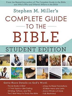 The Complete Guide to the Bible by Stephen M Miller